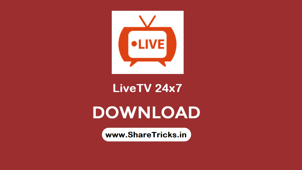 LiveTv 24x7 Latest Version Apk for Android - Watch Live Tv Channels