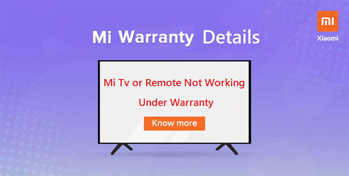 Mi Product Warranty Details - How To Replace Mi Tv Remote [2020]