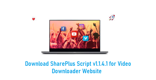 SharePlus v1.1.4.1 Script Download For Video Downloader Website [2023]