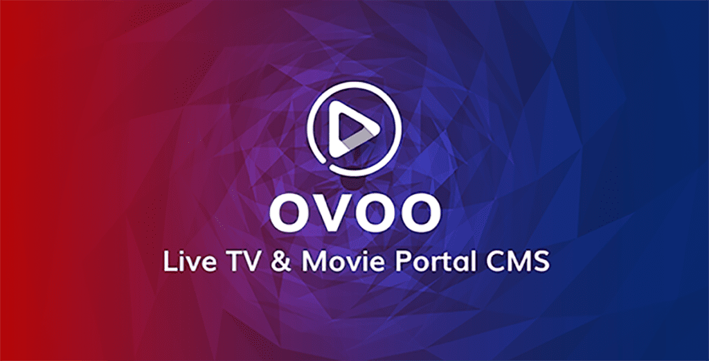 OVOO 3.2.0 Latest Version Script Free Download - Live TV & Movie Apps