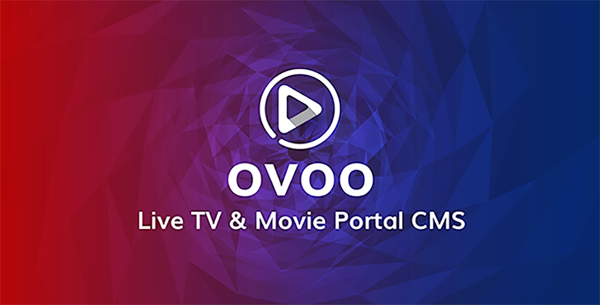 OVOO 3.2.0 Latest Version Script Free Download - Live TV & Movie Apps