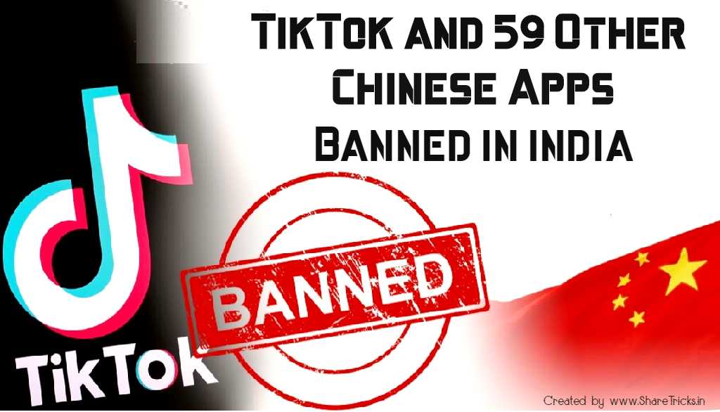 59 Chinese Apps Banned by India - TikTok, Shareit, UC Browser, Vault