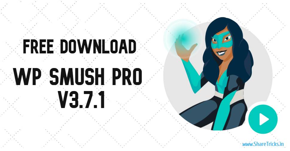 WP Smush Pro v3.7.1 Plugin Free Download [2020]