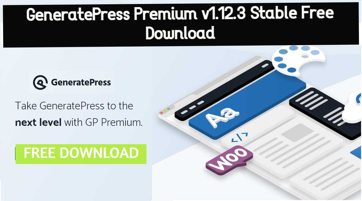 GeneratePress Premium v1.12.3 Stable Free Download