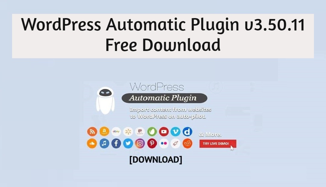 WordPress Automatic Plugin 3.50.11 Free Download