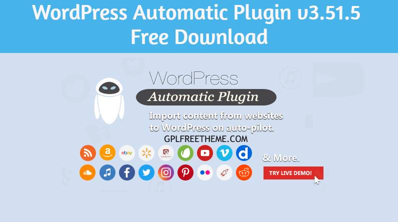 WordPress Automatic Plugin v3.51.5 Free Download