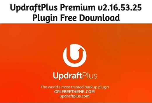 UpdraftPlus Premium v2.16.53.25 - Backup Plugin Free Download