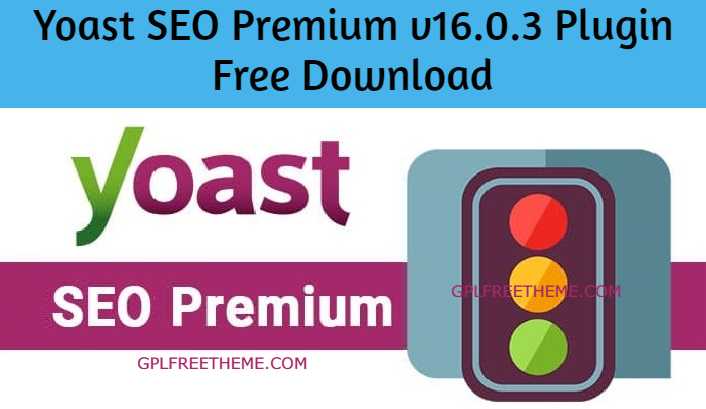 Yoast SEO Premium v16.0.3 - Plugin Free Download [Activated]