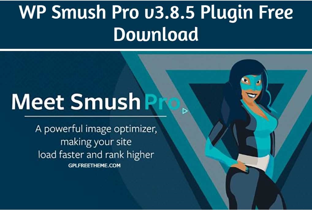 WP Smush Pro v3.8.5 - Plugin Free Download