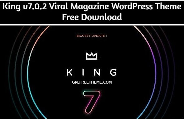 King v7.0.2 Viral Magazine WordPress Theme Free Download [Activated]