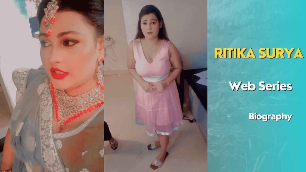 Ritika Surya Web Series 2023, Age, Wiki, Instagram, Photo & More