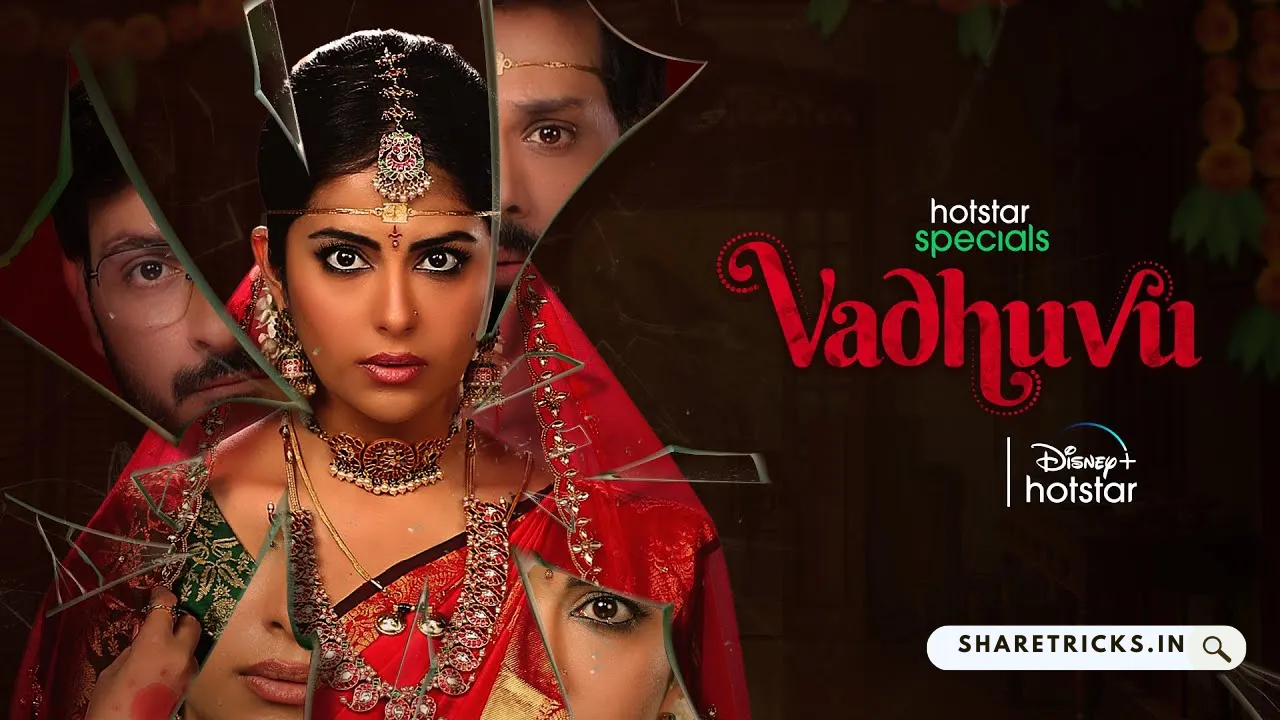 Vadhuvu (Hotstar) Cast & Crew, Release Date, Actors, Wiki & More